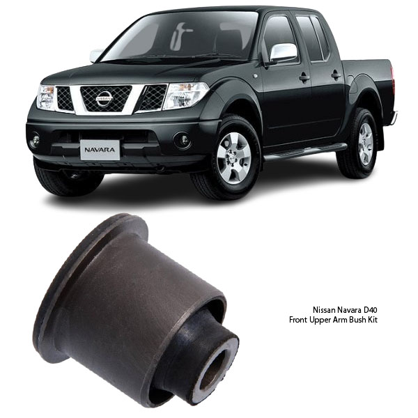 Nissan Navara D40 Front Upper Arm Bush Kit 54542-EB70A