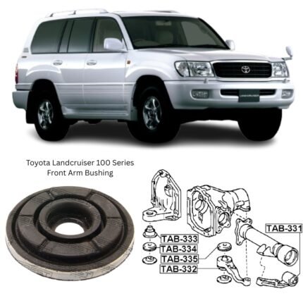 Toyota Landcruiser 100 Series Front Arm Bushing TAB-334